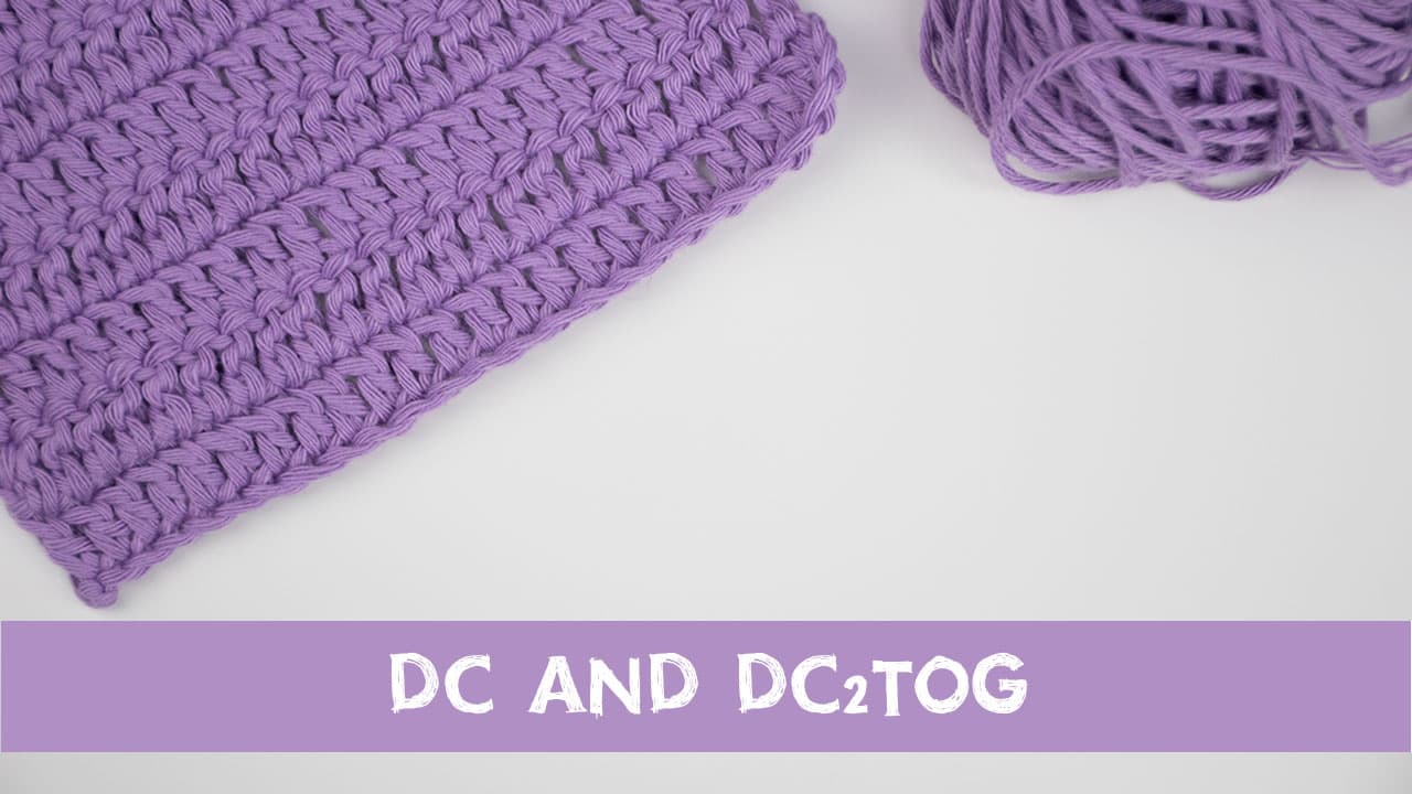 How To Make a Double Crochet Stitch (dc and dc2tog) | Croby Patterns
